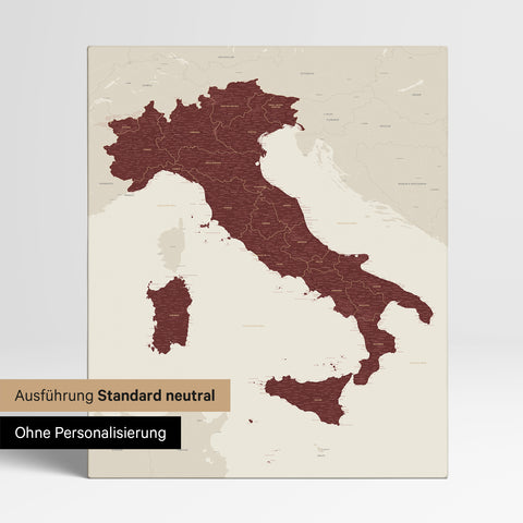 Neutrale Standard Ausführung der detaillierten Italien-Karte als Pinnwand Leinwand in Bordeaux Rot ohne Personalisierung
