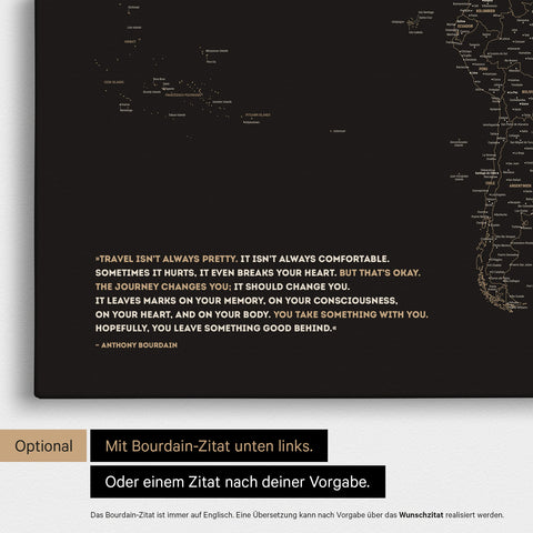 Weltkarte FINELINE in Sonar Black mit eingedrucktem Zitat von Anthony Bourdain, das gegen ein beliebiges anderes Zitat ersetzt werden kann